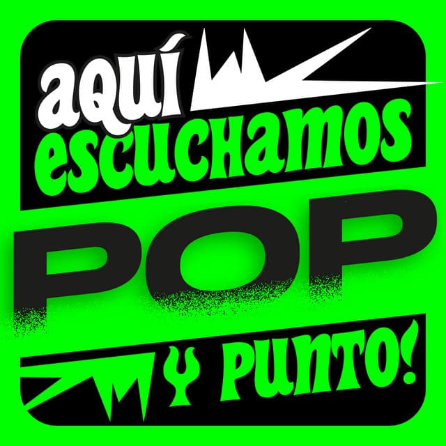 Aquí Escuchamos Pop Y Punto!