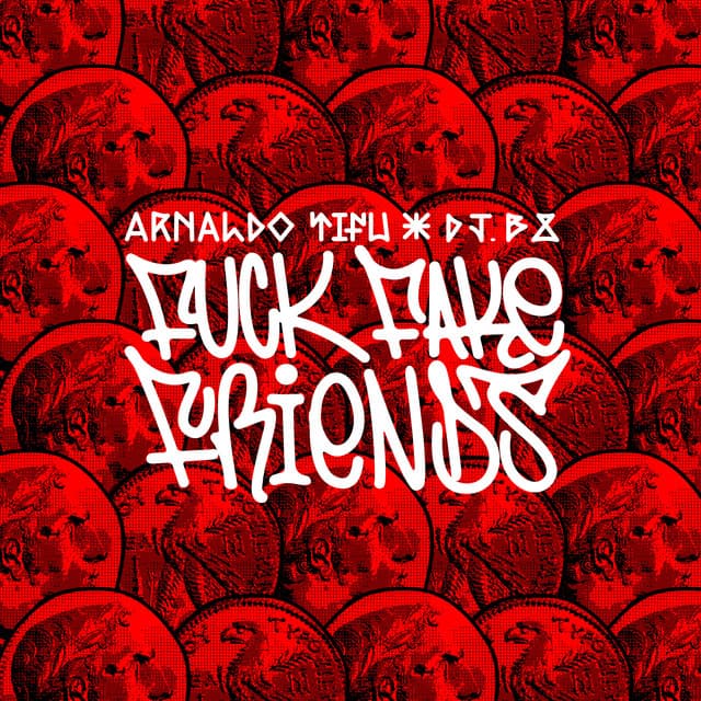 Fuck Fake Friends