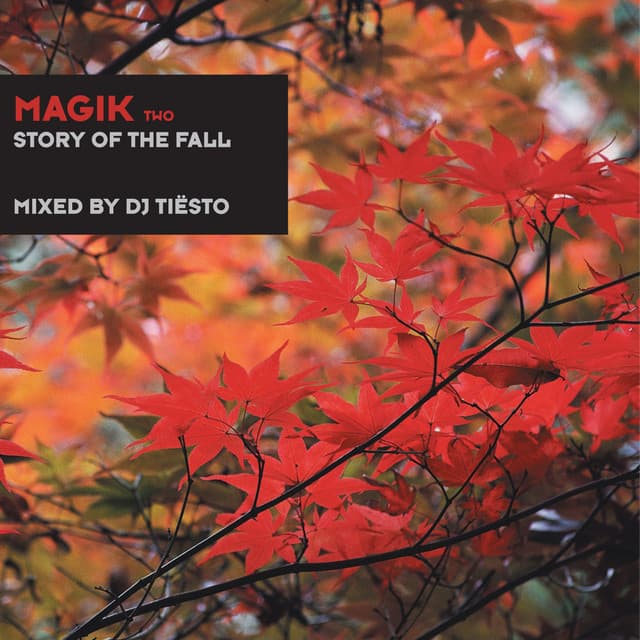Magik Two (The Story of the Fall) mixed by DJ Tiësto