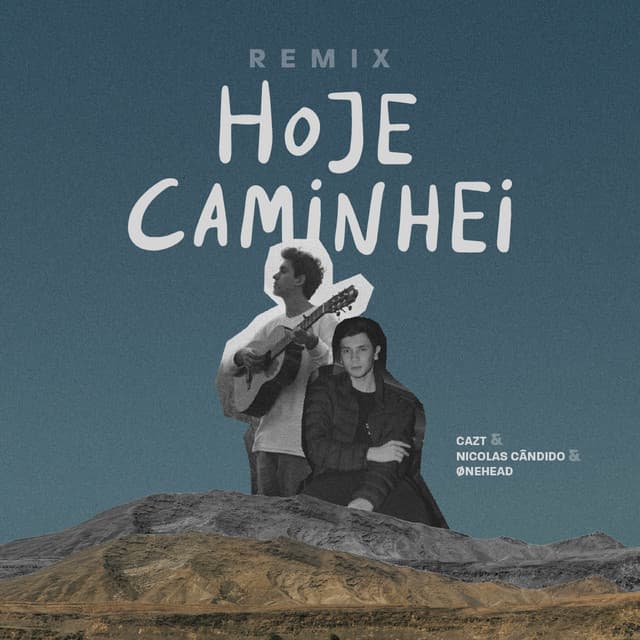 Hoje Caminhei (Remix)