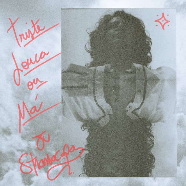 Triste, Louca ou Má