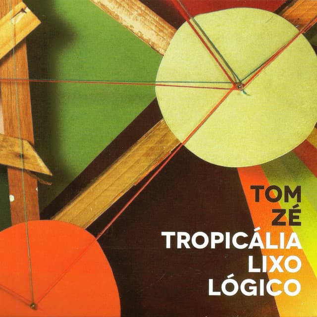 Tropicália Lixo Lógico