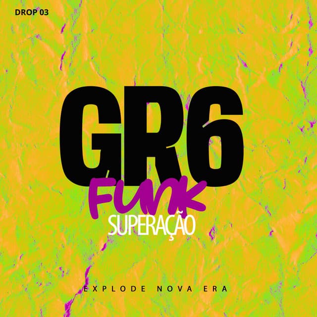 DROP 03: GR6 FUNK SUPERAÇÃO 💪