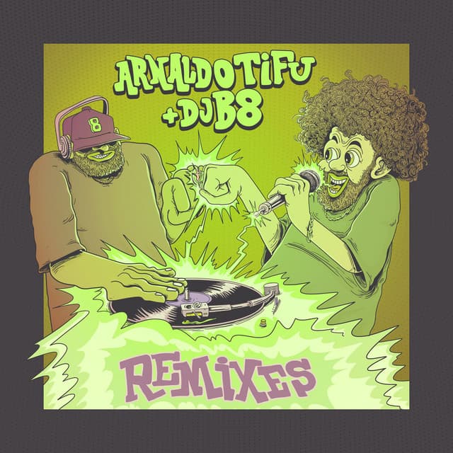 Arnaldo Tifu e Dj B8 - Remixes