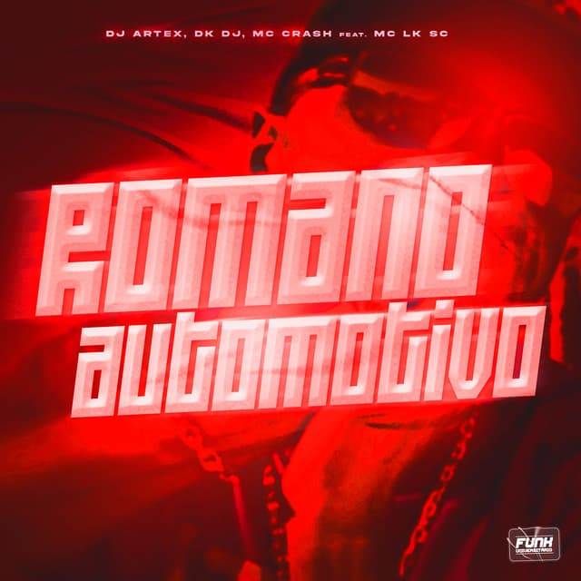 ROMANO AUTOMOTIVO (feat. MC LK SC & Funk Universitário)