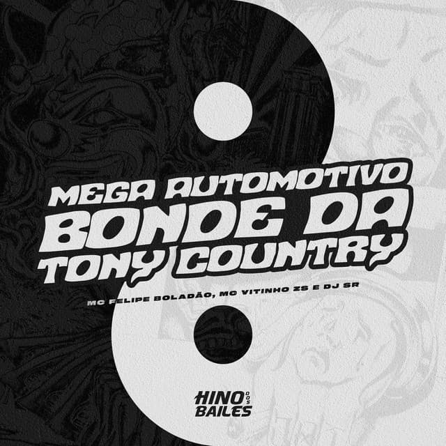 Mega Automotivo Bonde da Tony Country