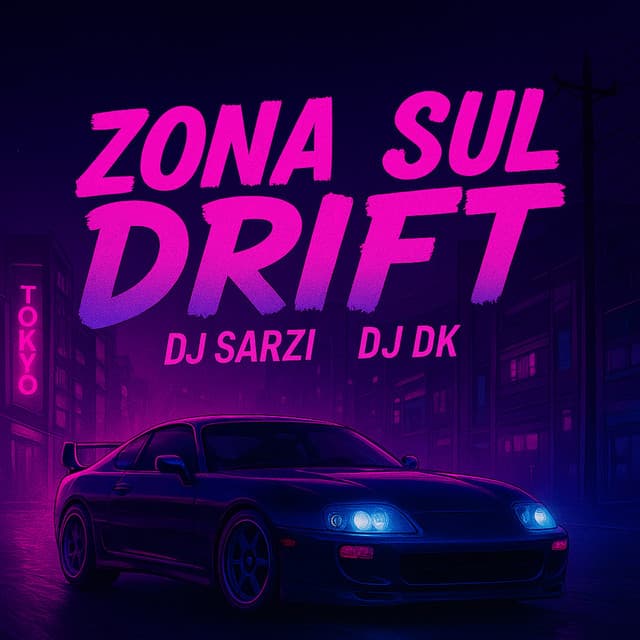 ZONA SUL DRIFT