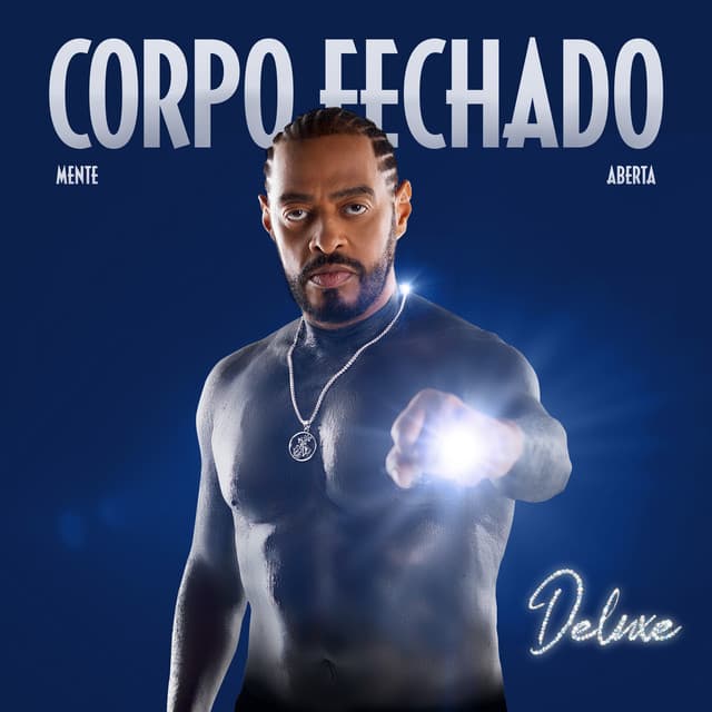 Corpo Fechado, Mente Aberta (Deluxe)