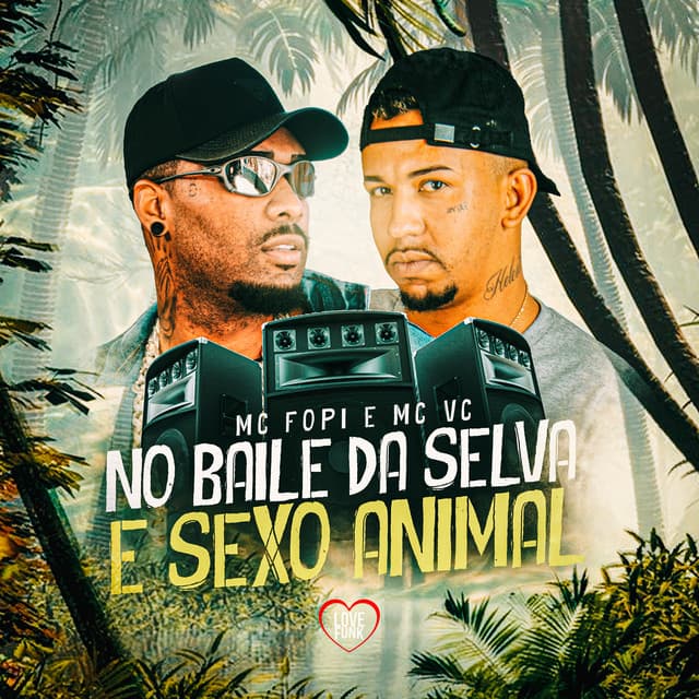 No Baile da Selva e Sexo Animal