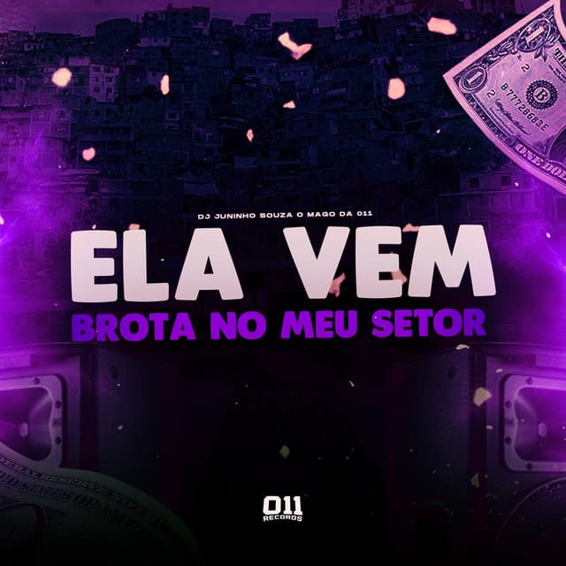 Ela Vem Brota no Setor