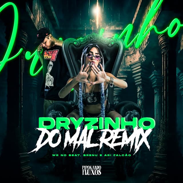 Dryzinho do Mal (Remix)