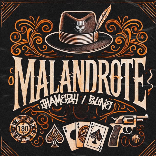 MALANDROTE