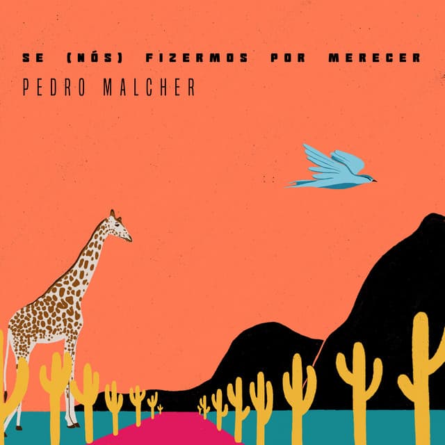 Se (Nós) Fizermos por Merecer