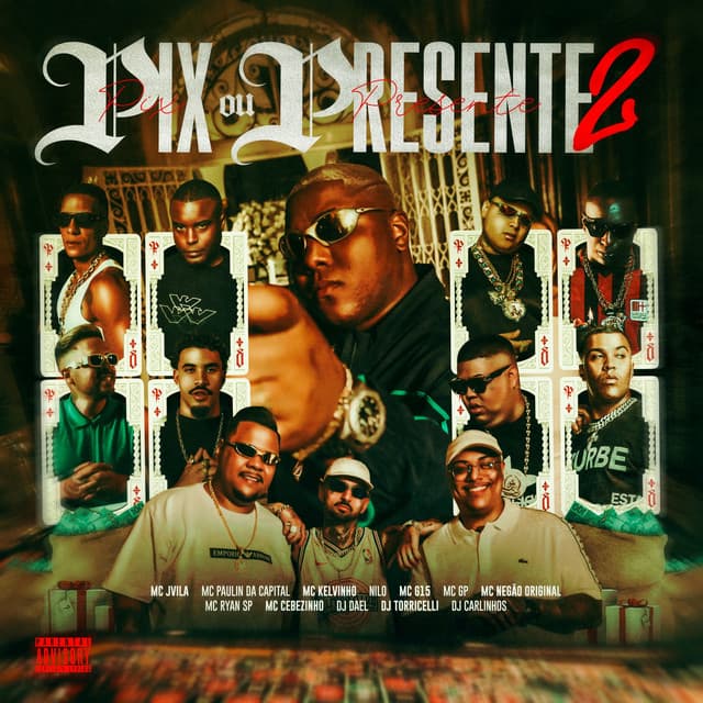 Pix Ou Presente 2 (feat. MC Paulin da Capital, MC Kelvinho, Nilo, MC G15, MC GP, Mc Negão Original & DJ Torricelli)