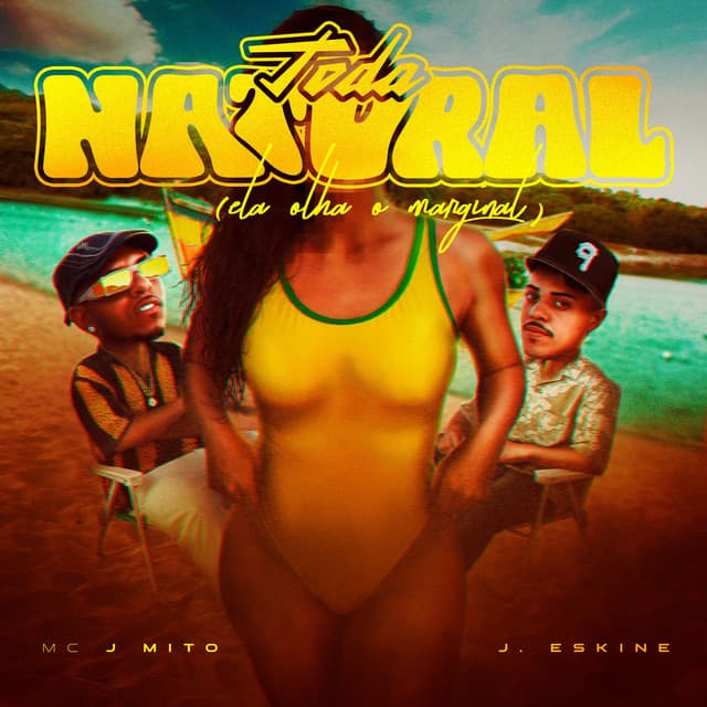 Toda Natural (Ela Olha o Marginal)