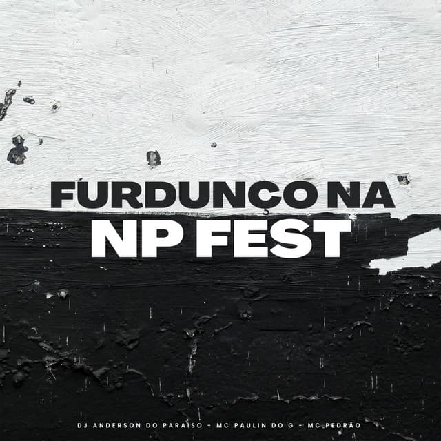 Furdunço na Np Fest