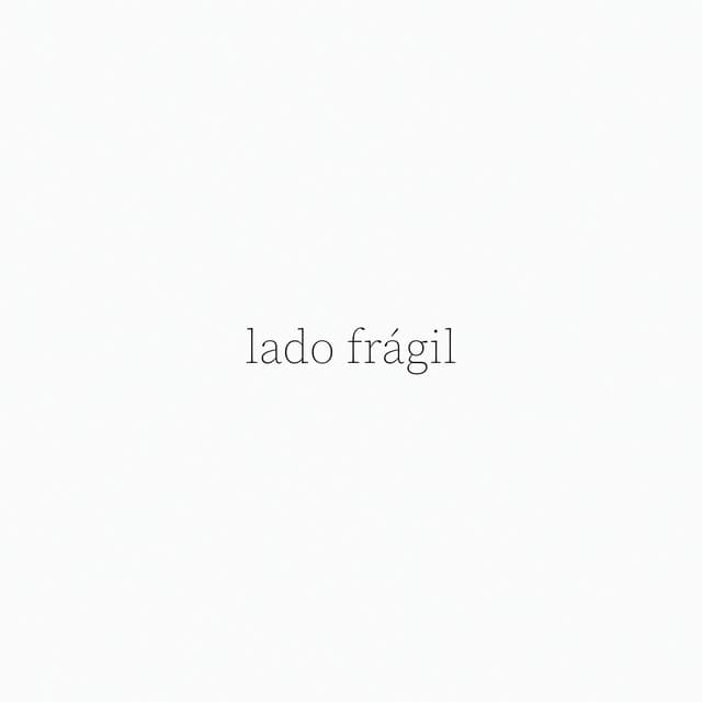Lado Frágil