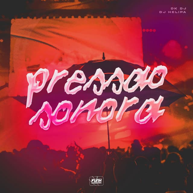 PRESSÃO SONORA