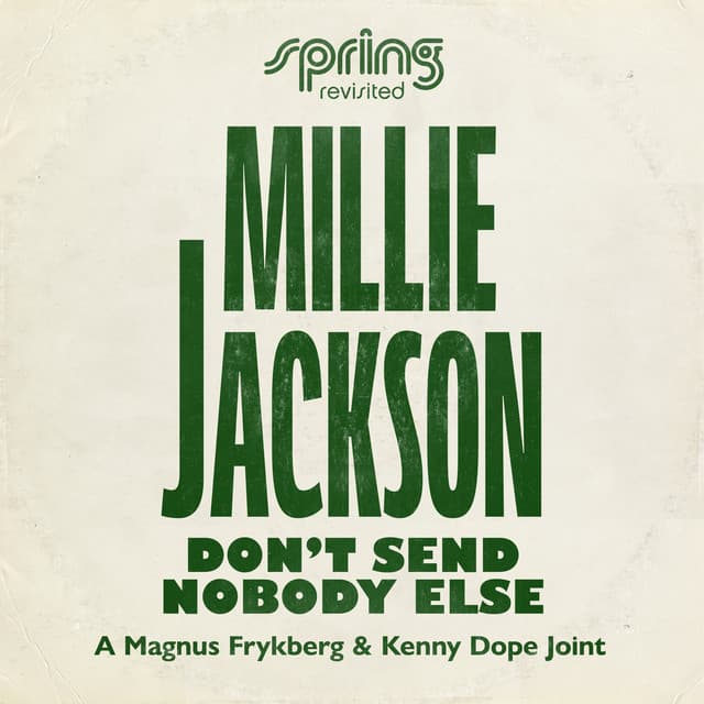 Don't Send Nobody Else (A Magnus Frykberg & Kenny Dope Joint)