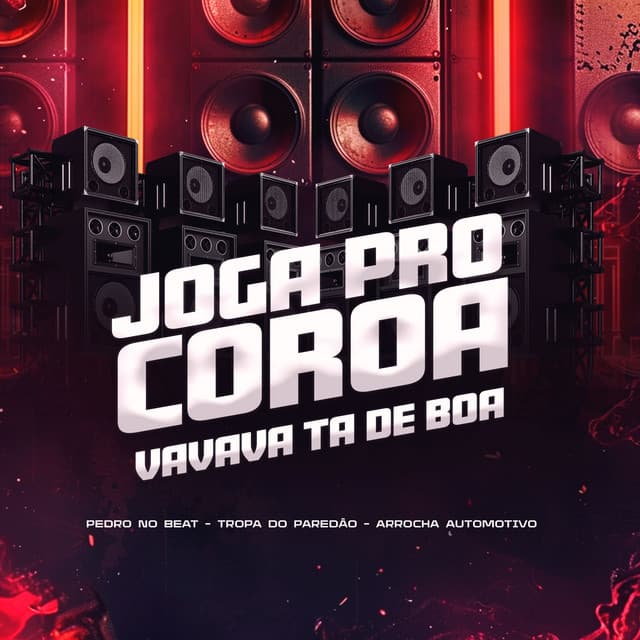 Joga pro Coroa / Vavava Ta de Boa