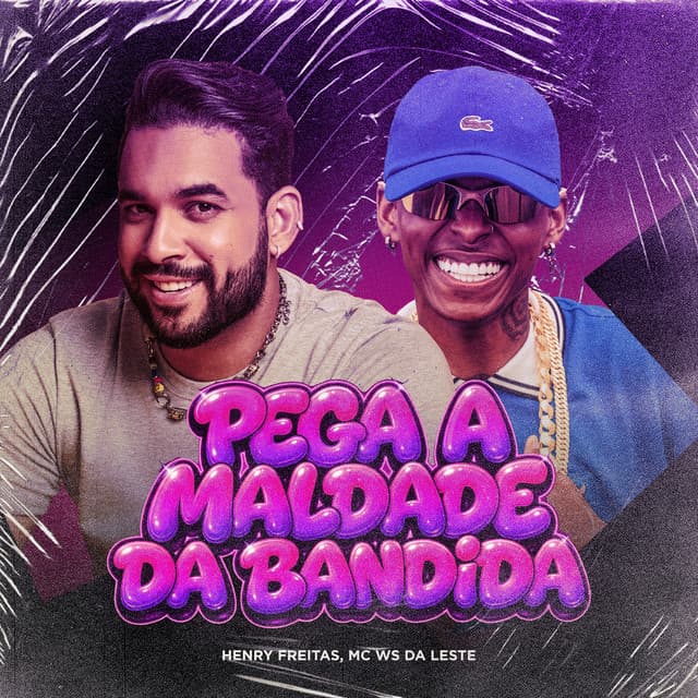 Pega a Maldade Da Bandida