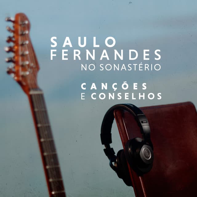 Saulo no Sonastério (Canções e Conselhos)