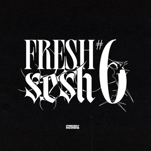 Fresh Sesh #6