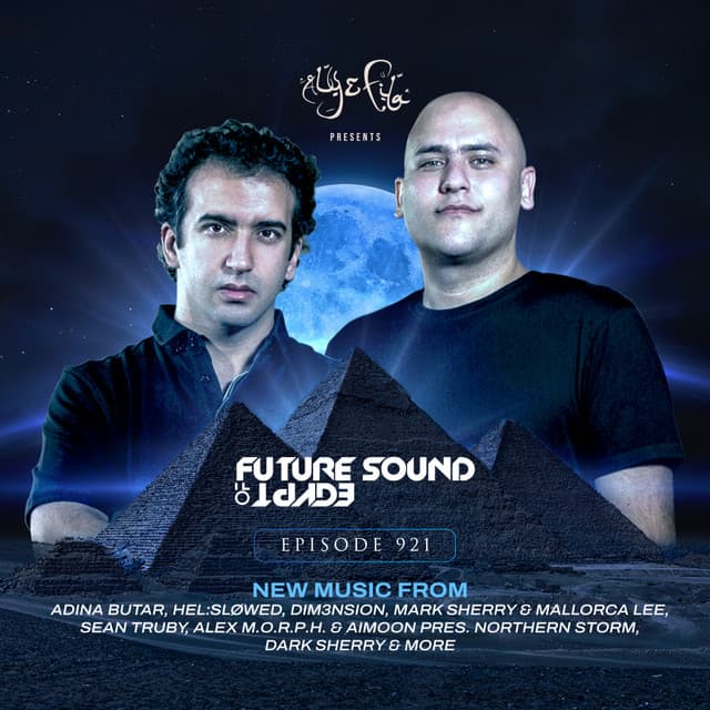 FSOE 921 - Future Sound Of Egypt Episode 921