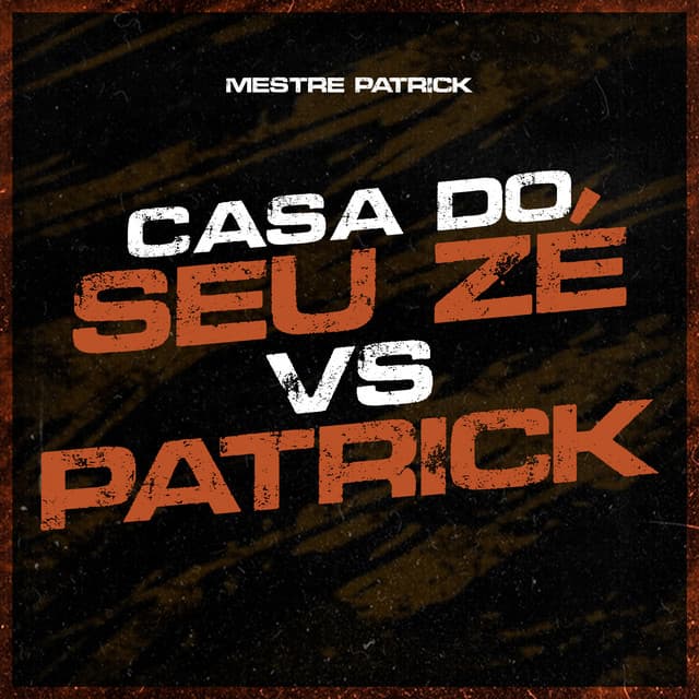 Casa do Seu Zé Vs Patrick